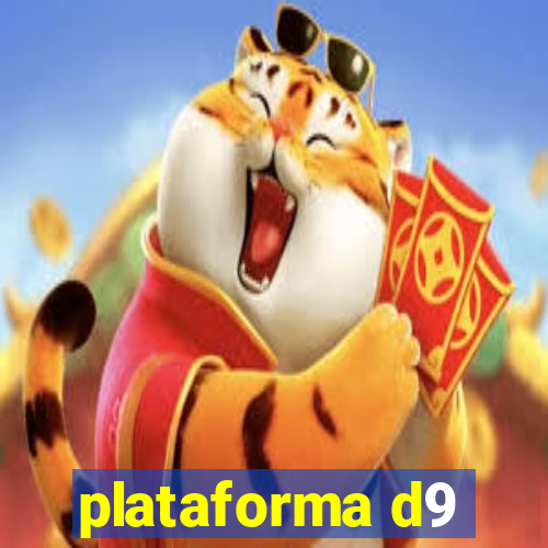 plataforma d9